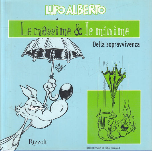 Lupo Alberto le massime e le minime della sopravvivenza - Silver - Rizzoli