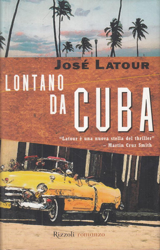 LN2- LONTANO DA CUBA - JOSE' LATOUR - RIZZOLI LA SCALA - CS- JXS48
