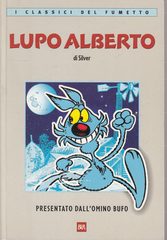FC- LUPO ALBERTO - SILVER OMINO BUFO- RIZZOLI CLASSICI FUMETTO BUR- 2000- B- N25