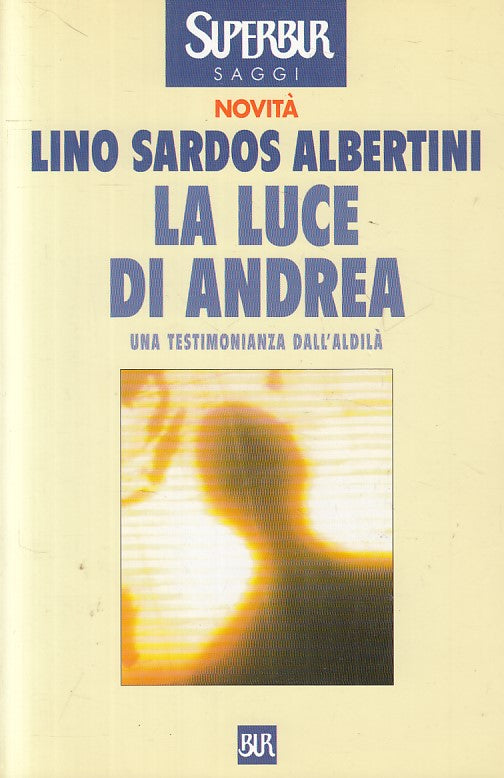 LS- LA LUCE DI ANDREA - ALBERTINI - RIZZOLI -- 1a ED. - 2001 - B - ZFS181