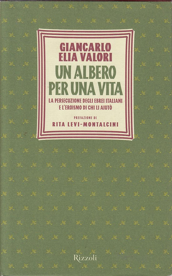 LN- UN ALBERO PER UNA VITA - VALORI - RIZZOLI -- 1a ED. - 2001 - CS - ZFS426