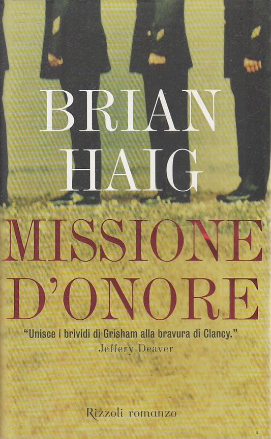LN2- MISSIONE D'ONORE - BRIAN HAIG - RIZZOLI LA SCALA - CS- JXS72
