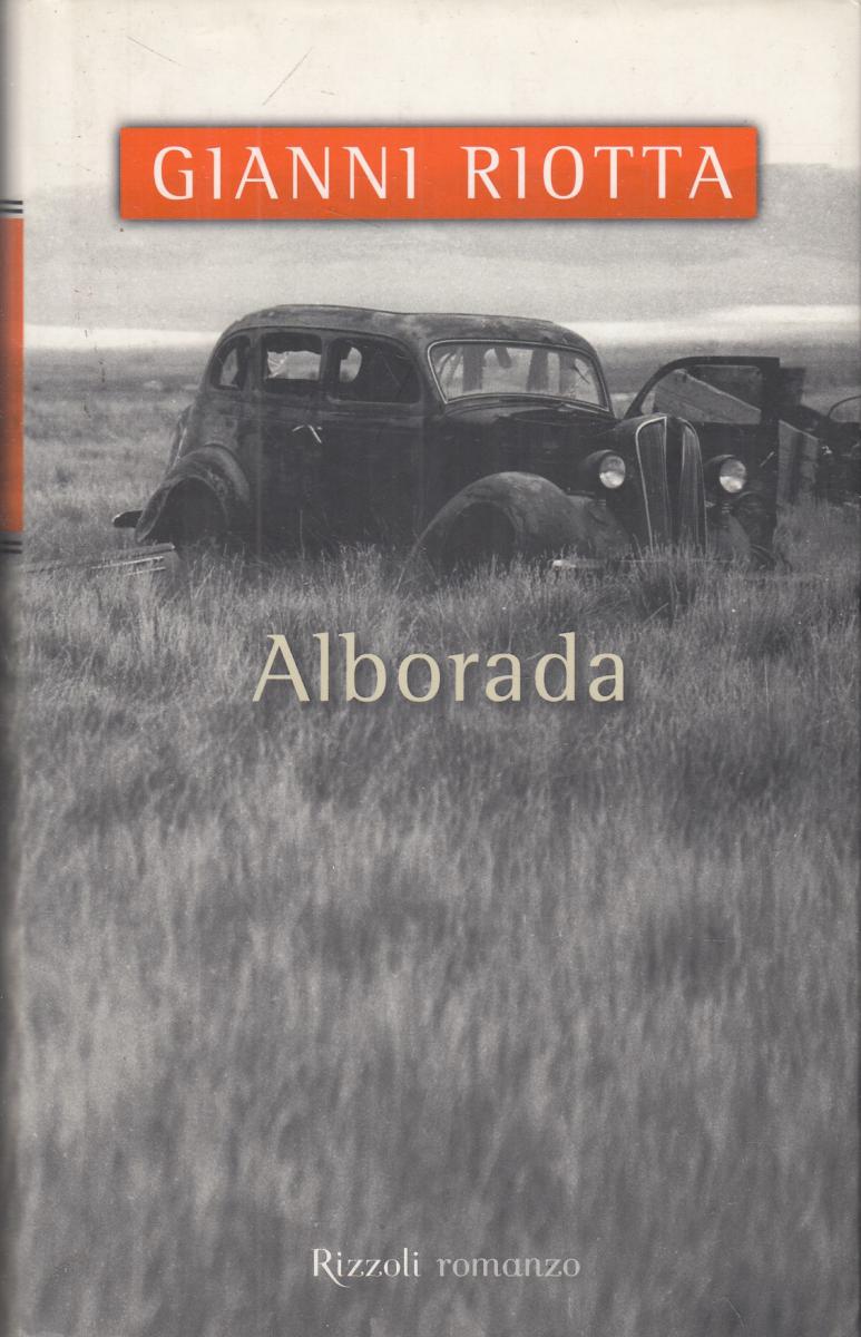 LN2- ALBORADA - GIANNI RIOTTA - RIZZOLI - CS - JXS118