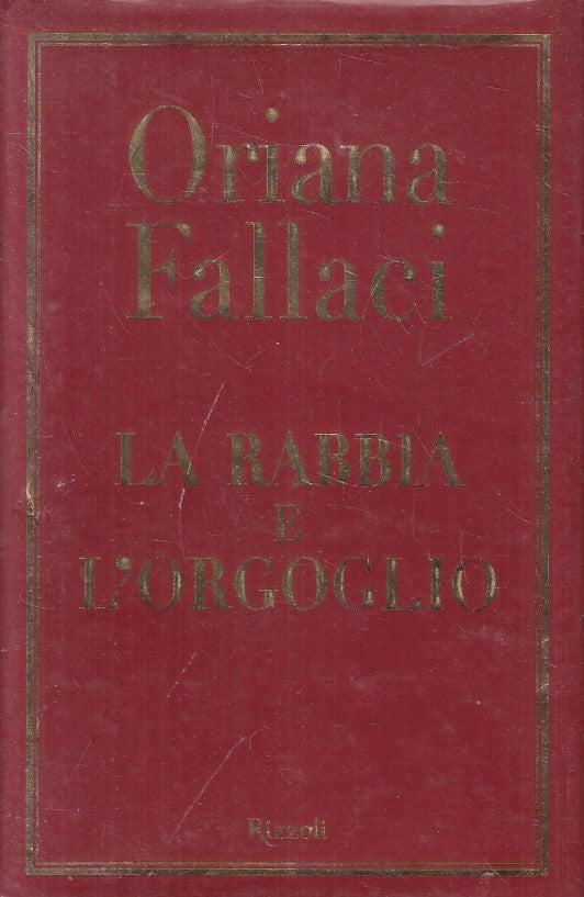 LN2- LA RABBIA E L'ORGOGLIO - ORIANA FALLACI - RIZZOLI - CS - JXS255