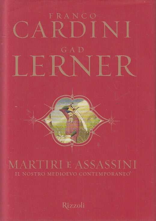 LN2- MARTIRI E ASSASSINI - CARDINI LERNER - RIZZOLI - CS - JXS132