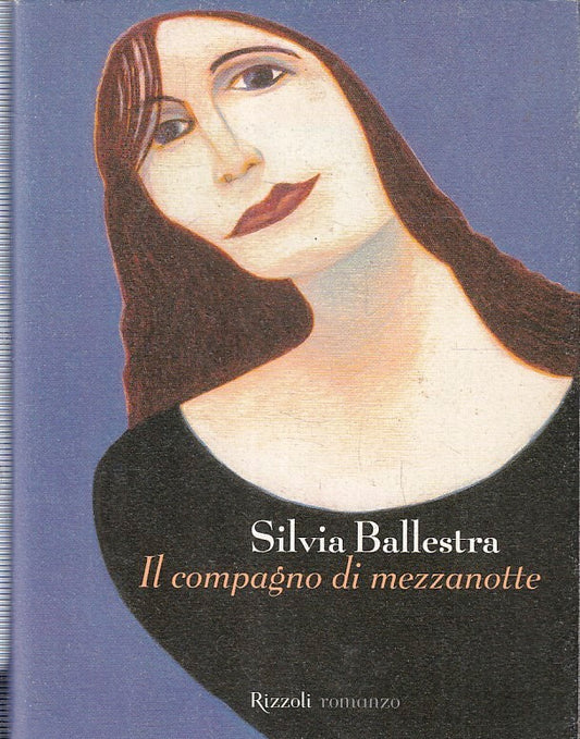 LN2- IL COMPAGNO DI MEZZANOTTE - SILVIA BALLESTRA - RIZZOLI - BS - JXS230