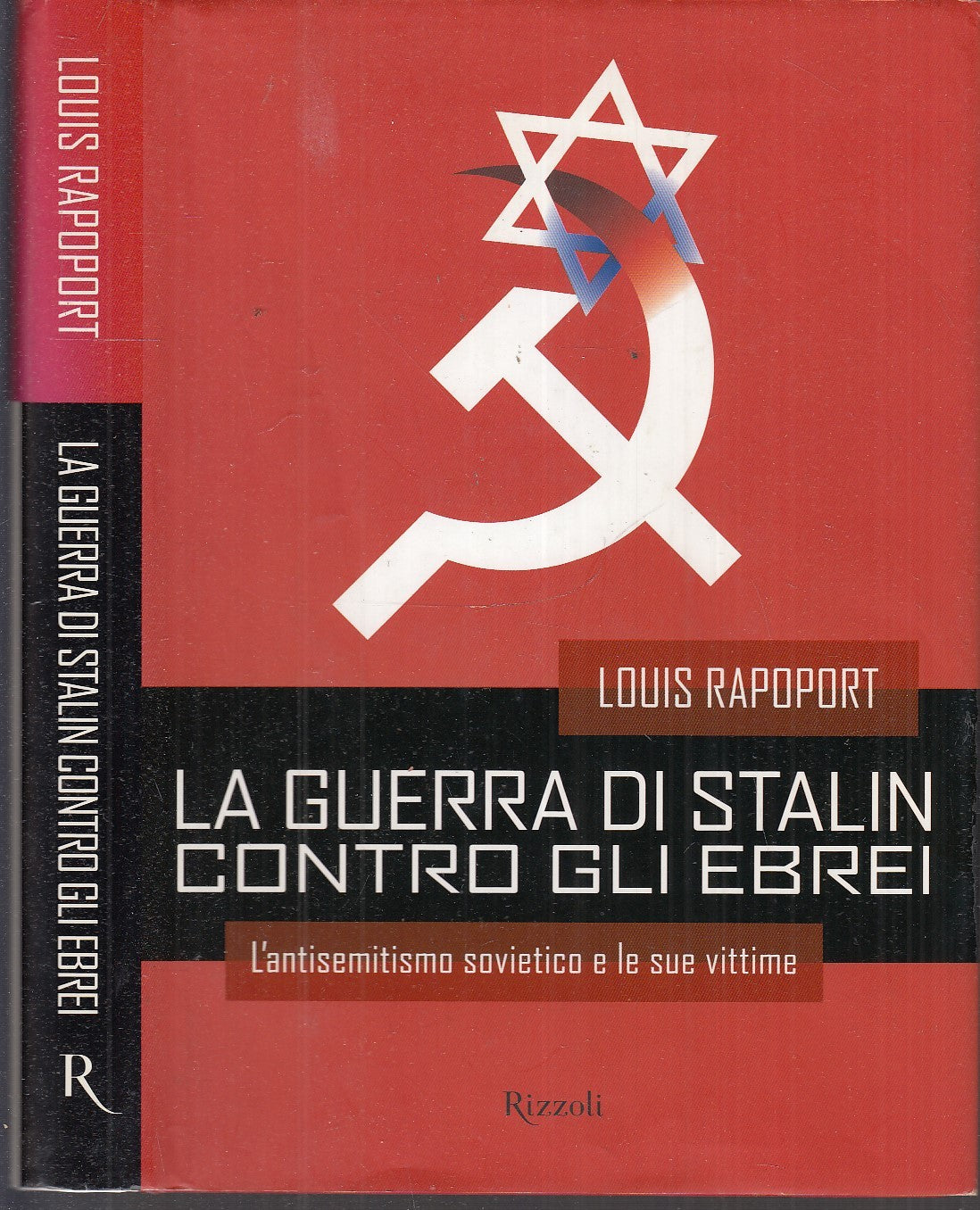 LS- LA GUERRA DI STALIN CONTRO GLI EBREI - RAPOPORT- RIZZOLI--- 2002- CS- XFS114