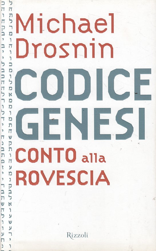 LS- CODICE GENESI CONTO ALLA ROVESCIA - DROSNIN - RIZZOLI --- 2004 - CS - YFS261
