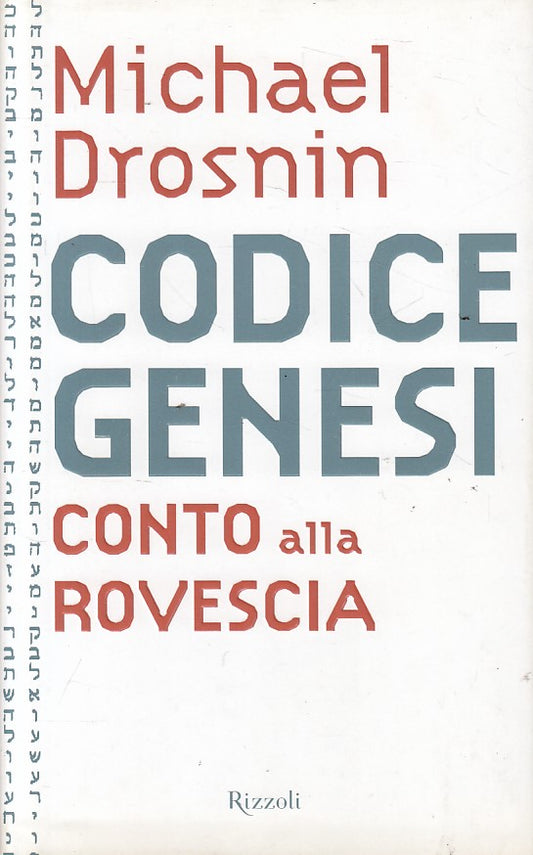 LS- CODICE GENESI CONTO ALLA ROVESCIA - DROSNIN - RIZZOLI --- 2004 - CS - YFS261