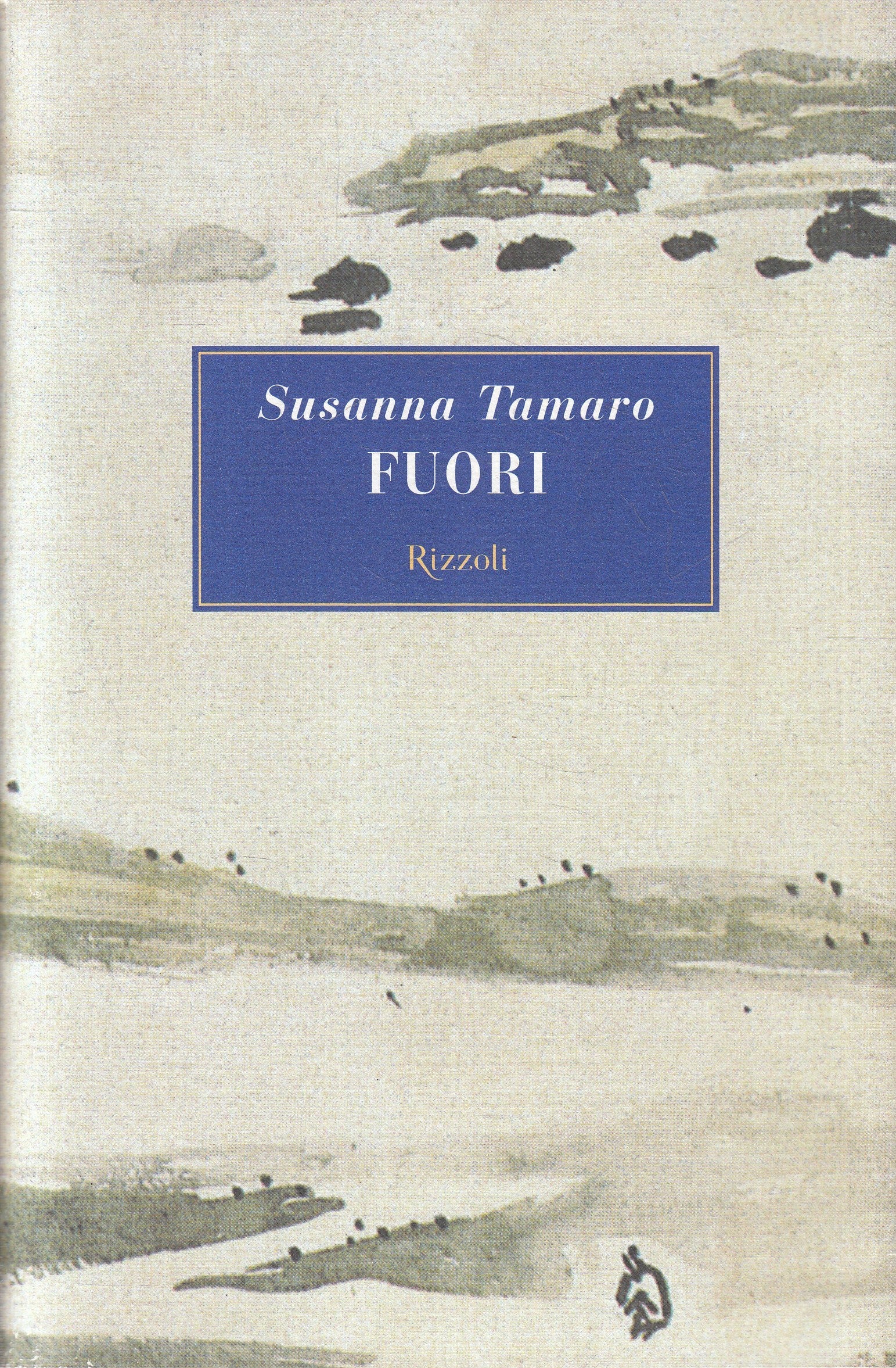 FUORI - SUSANNA TAMARO - RIZZOLI LA SCALA - BS - JXS223