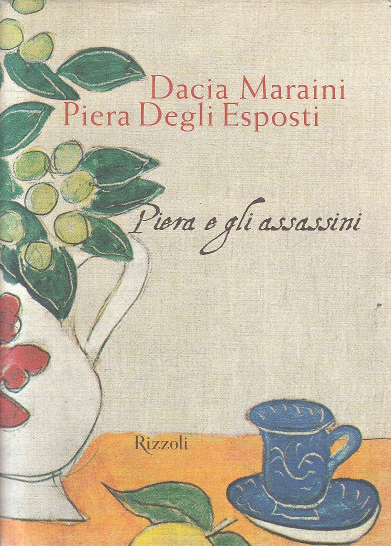 PIERA E GLI ASSASSINI - MARAINI ESPOSTI - RIZZOLI - CS - JXS154