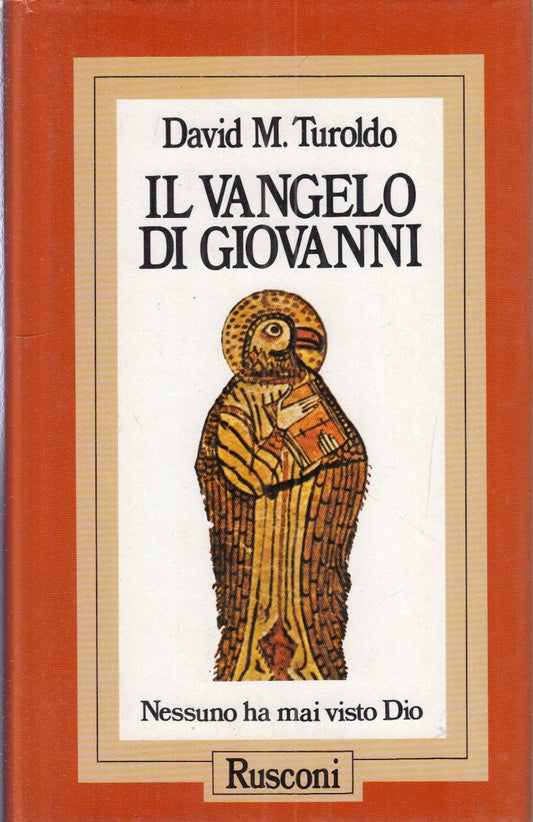 LD- IL VANGELO DI GIOVANNI NESSUNO HA MAI VISTO DIO- TUROLDO- RUSCONI- CS- ZFS175