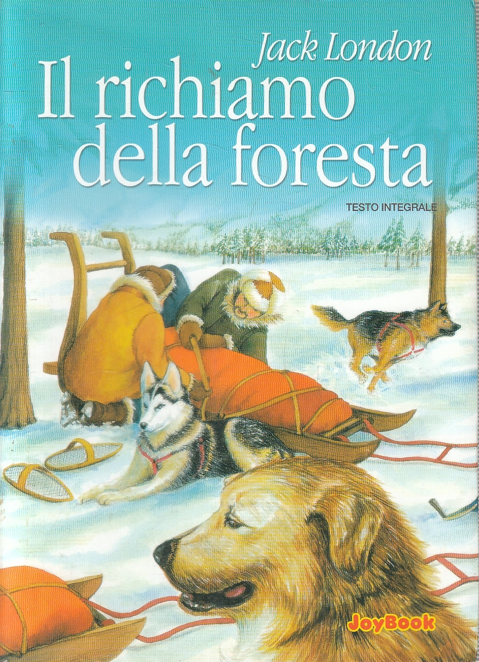 LN2- IL RICHIAMO DELLA FORESTA - JACK LONDON - RUSCONI JOYBOOK - B - JXS16