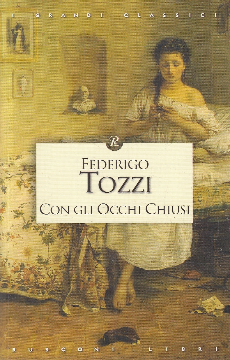 LN2- CON GLI OCCHI CHIUSI - TOZZI - RUSCONI GRANDI CLASSICI - B - JXS103