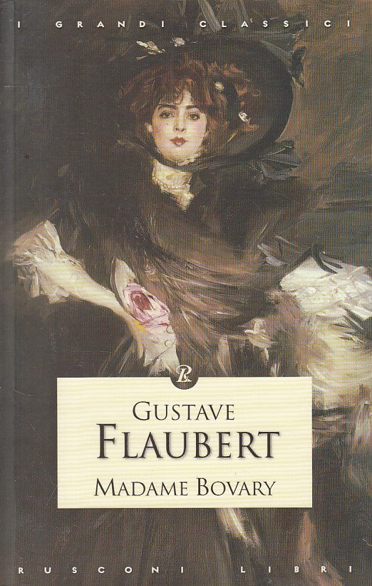 LN- MADAME BOVARY - FLAUBERT - RUSCONI - GRANDI CLASSICI -- 2004 - B - ZFS197