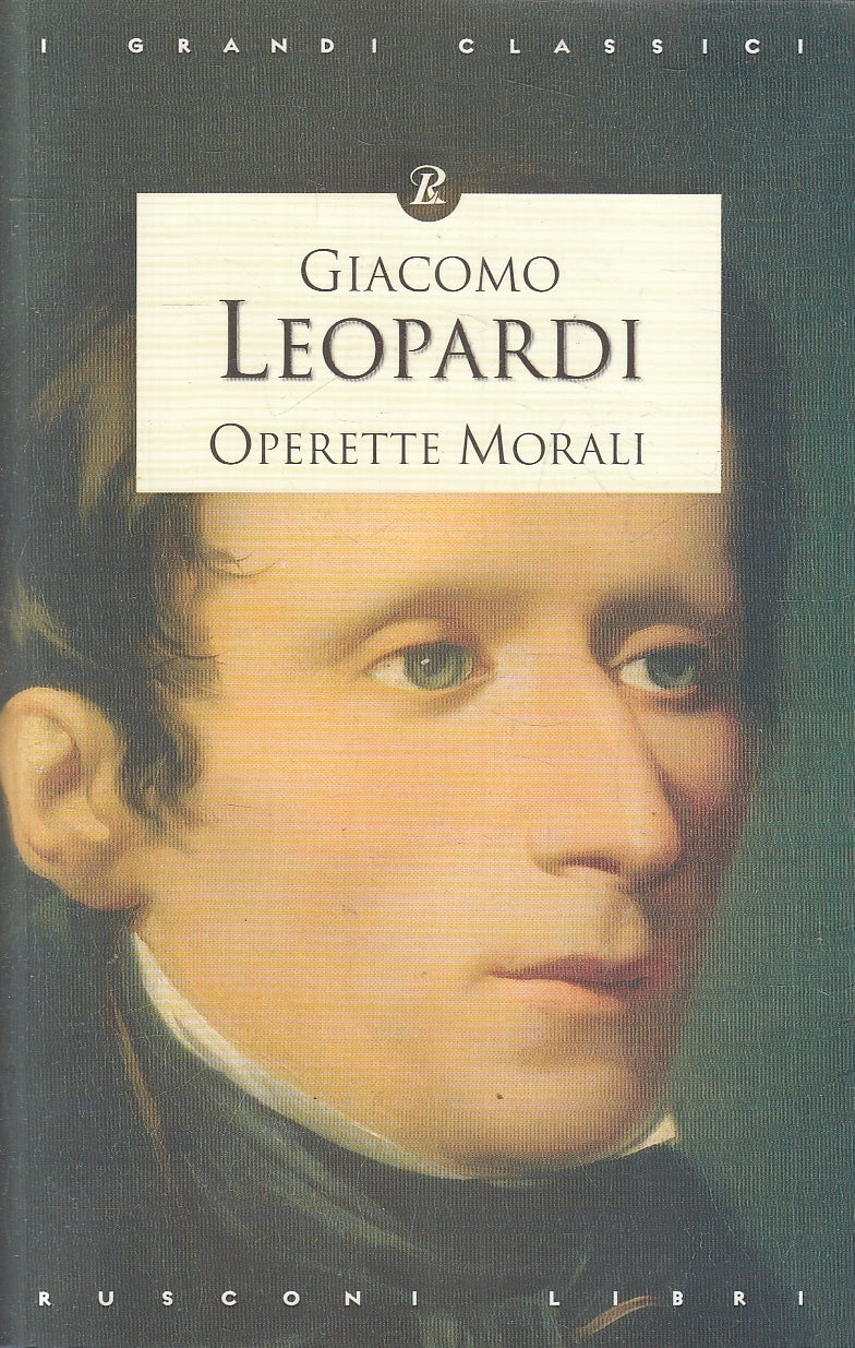 LN2- OPERETTE MORALI - GIACOMO LEOPARDI - RUSCONI GRANDI CLASSICI - B - JXS100