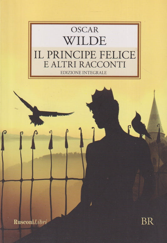 Il principe felice e latri racconti - Oscar Wilde - Ruscuni Ragazzi - ZFS272