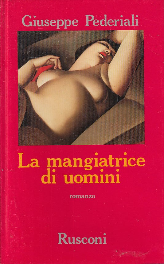 LN- LA MANGIATRICE DI UOMINI - PEDERIALI - RUSCONI --- 1988 - CS - ZFS449