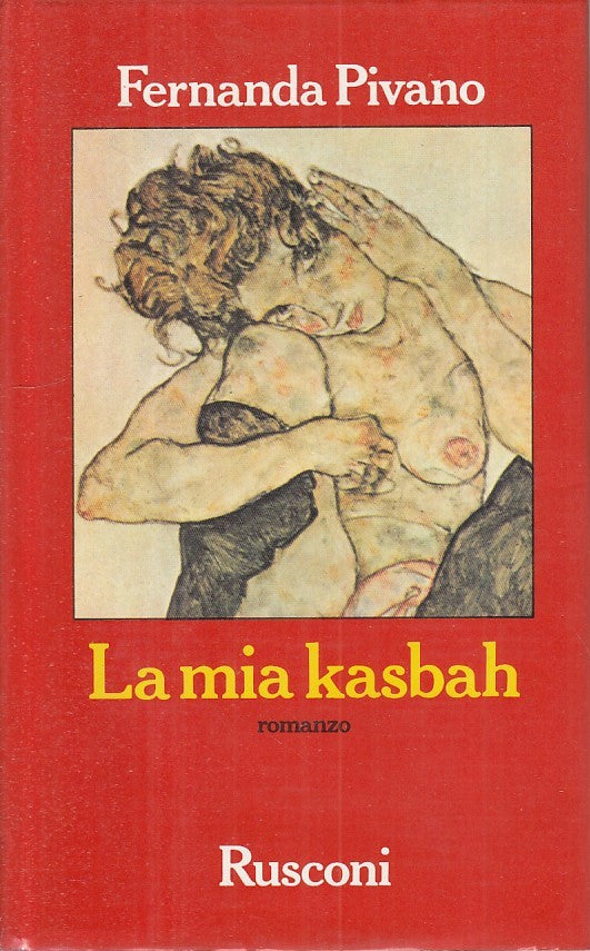 LN- LA MIA KASBAH - PIVANO - RUSCONI - NARRATIVA - 1a ED. - 1988 - CS - ZFS324
