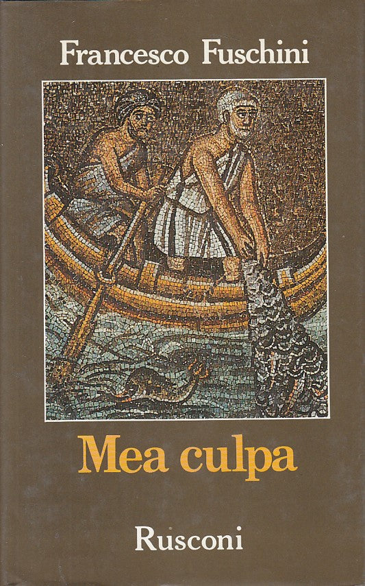 LN- MEA CULPA - FUSCHINI - RUSCONI - NARRATIVA - 1a ED. - 1990 - CS - ZFS266