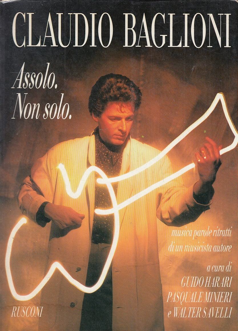 LZ- CLAUDIO BAGLIONI ASSOLO NON SOLO- HARARI MINIERI- RUSCONI--- 1987- B- YFS141