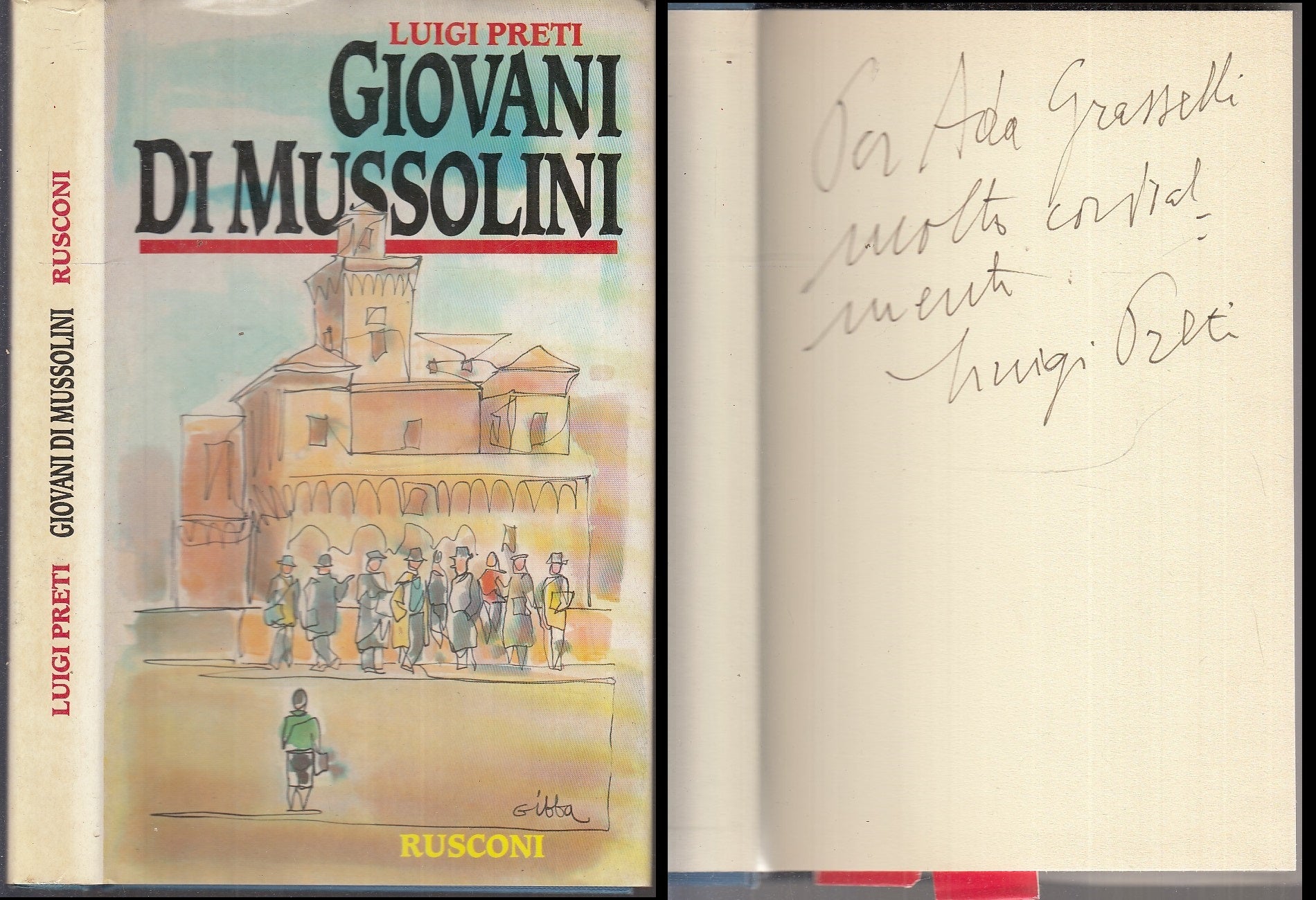 LS- GIOVANI DI MUSSOLINI CON AUTOGRAFO- LUIGI PRETI- RUSCONI--- 1993- CS- XFS114