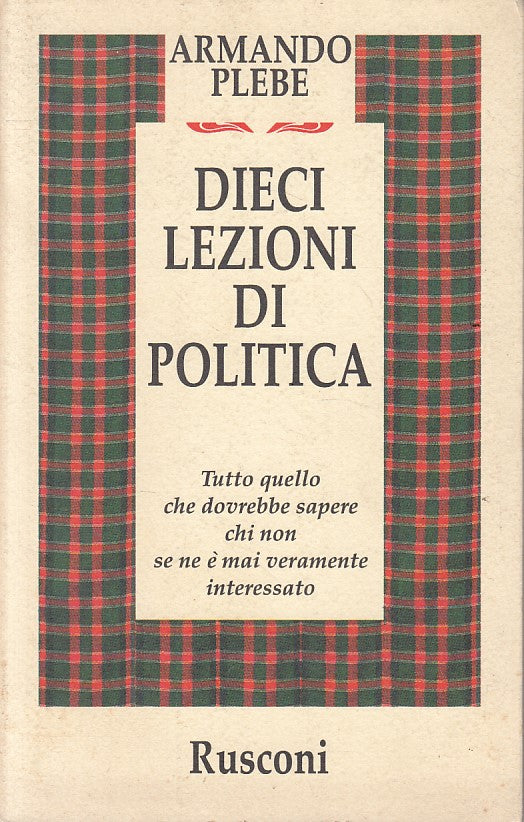 LS- DIECI LEZIONI  DI POLITICA - PLEBE - RUSCONI -- 1a ED. - 1994 - B - YFS196