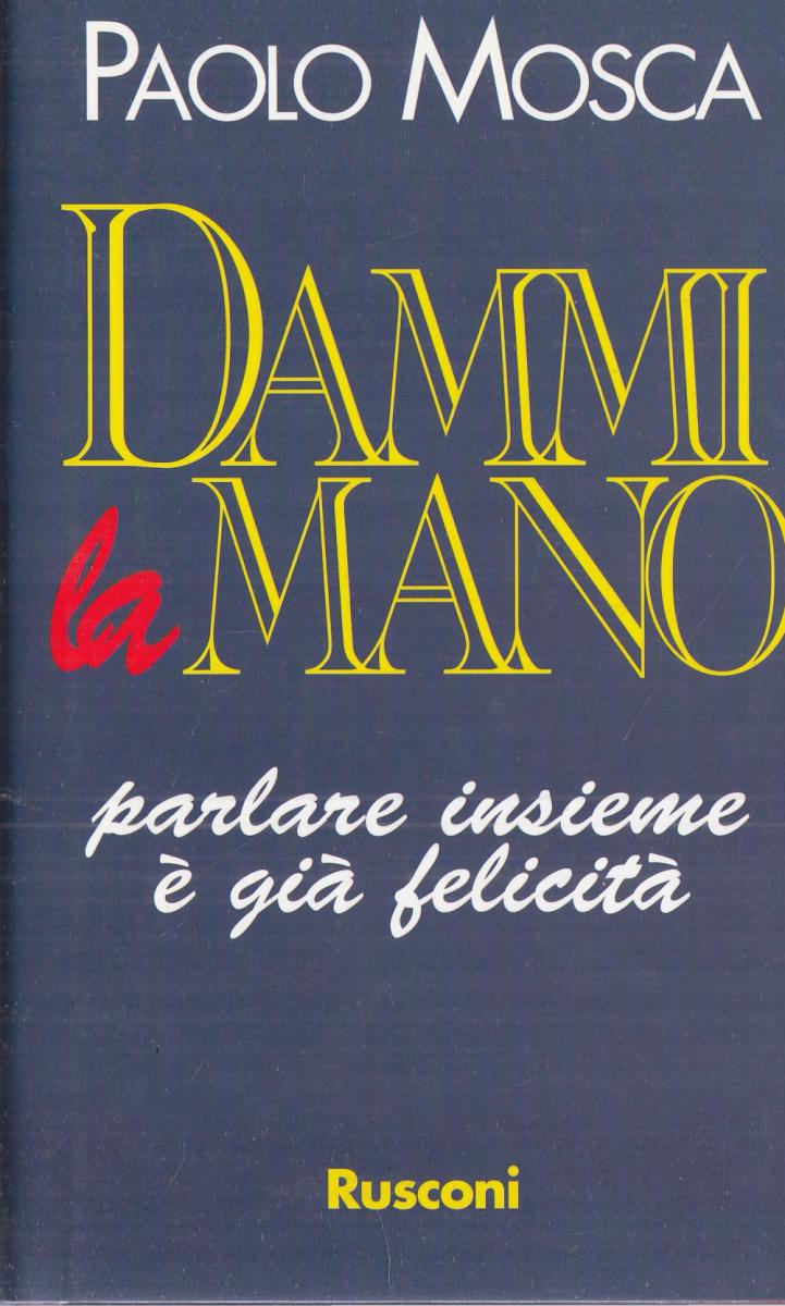 LN2- DAMMI LA MANO - PAOLO MOSCA - RUSCONI - CS- JXS113