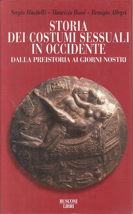 LS- STORIA COSTUMI SESSUALI IN OCCIDENTE-- RUSCONI -- 1a ED. - 1999 - CS - YFS32