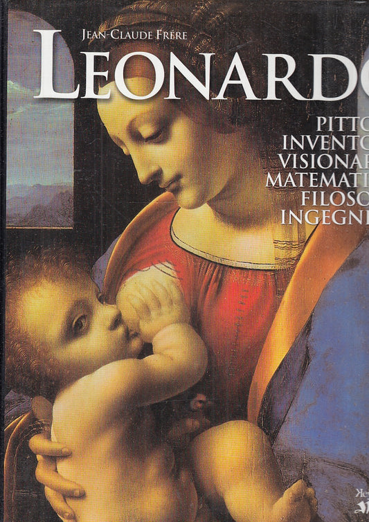 LT- LEONARDO PITTORE FILOSOFO INVENTORE- FRERE- KEYBOOK ARTE--- 1995- CS- YFS144