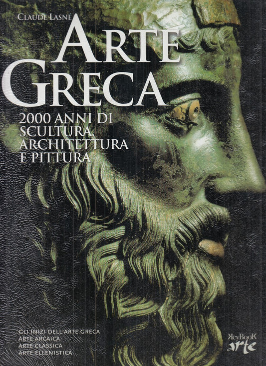 LT - ARTE GRECA - CLAUDE LASNE' - KEY BOOK ARTE --- 2001 - CS - YFS766