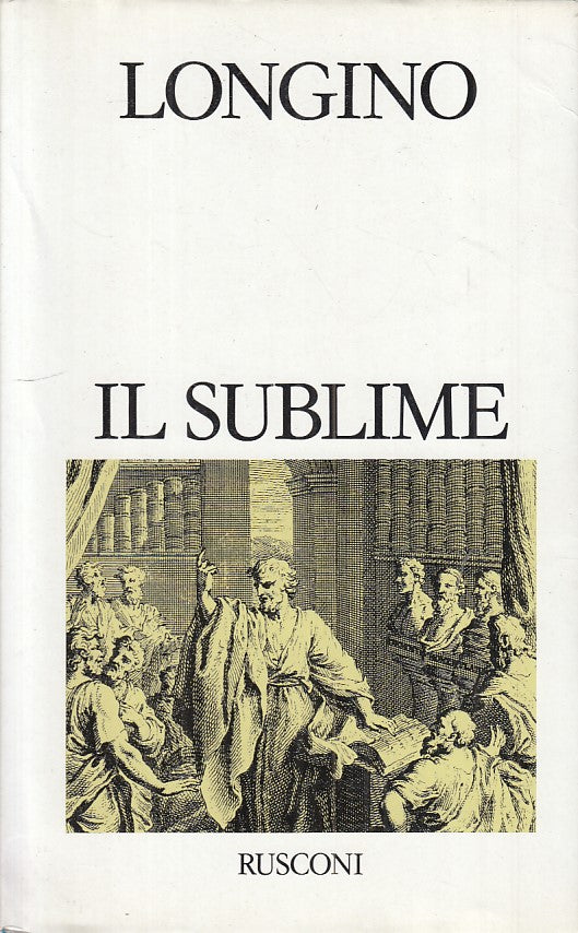 LN- IL SUBLIME - LONGINO - RUSCONI - CLASSICI PENSIERO -- 1988 - CS - ZFS332