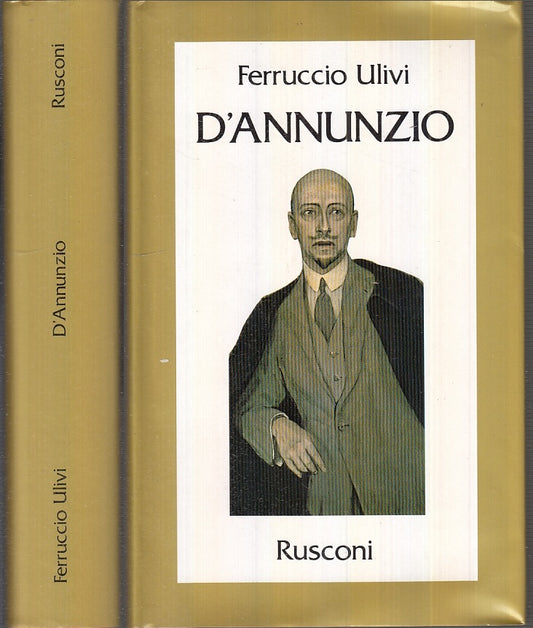 LS- D'ANNUNZIO - FERRUCCIO ULIVI - RUSCONI -- 1a ED. - 1988 - CS - XFS90