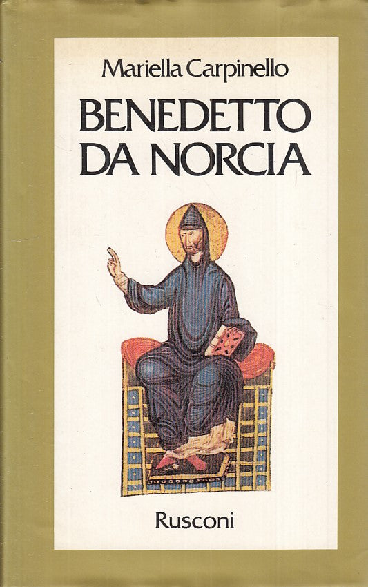 LS- BENEDETTO DA NORCIA - CARPINELLO - RUSCONI -- 1a ED. - 1991 - CS - YFS187