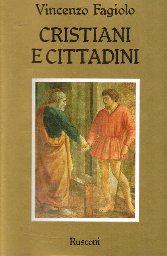 CRISTIANI E CITTADINI - VINCENZO FAGIOLO - RUSCONI - CS - JXS64