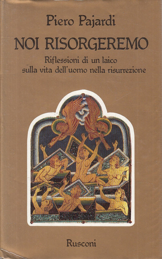 NOI RISORGEREMO - PIERO PAJARDI - RUSCONI DIMENSIONE RELIGIOSA - CS- JXS300