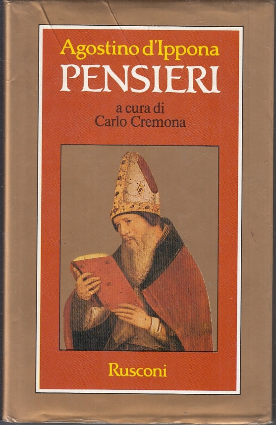 LN- PENSIERI a cura di CARLO CREMONA- AGOSTINO D'IPPONA- RUSCONI--- 1988-CS-YFS3