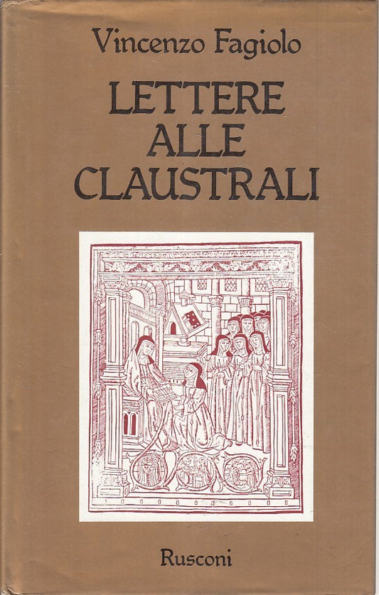 LN2- LETTERE ALLE CLAUSTRALI - FAGIOLO- RUSCONI DIMENSIONE RELIGIOSA- CS- JXS194