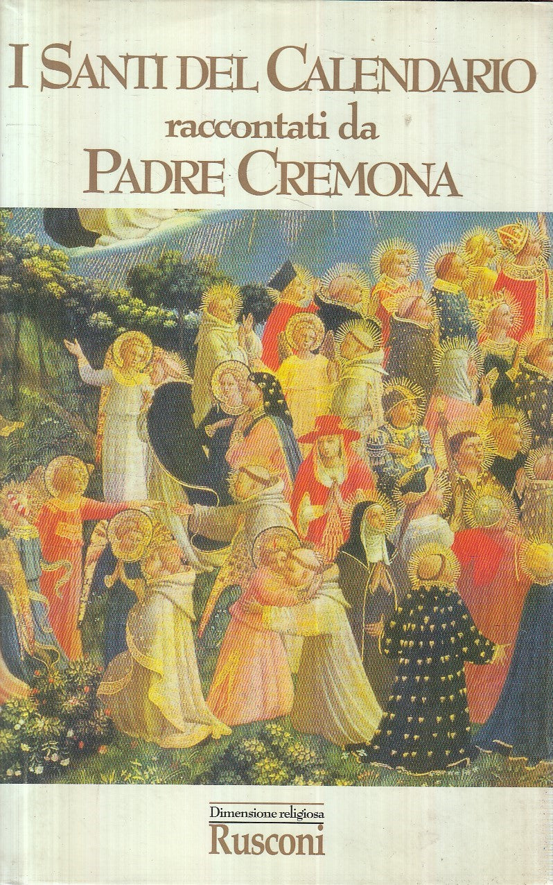 LN2- I SANTI DEL CALENDARIO - PADRE CREMONA - RUSCONI - CS - JXS160