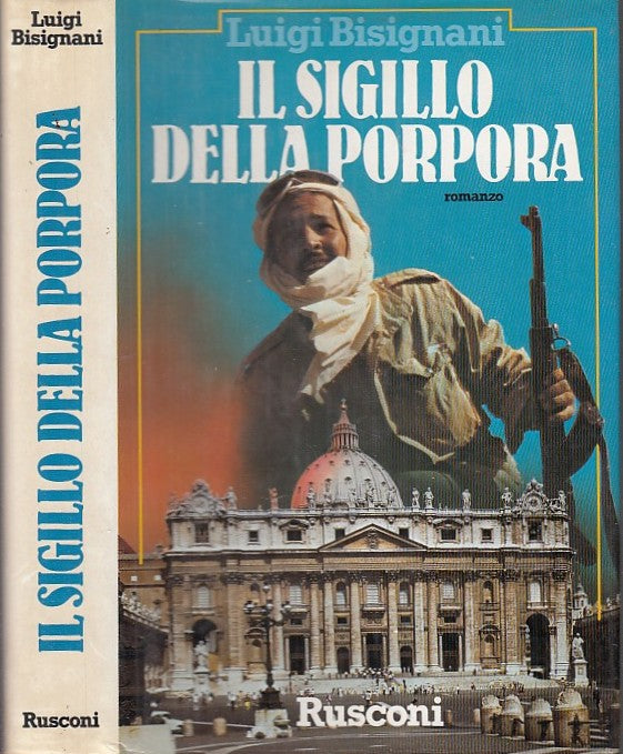 LN- IL SIGILLO DELLA PORPORA- LUIGI BISIGNANI- RUSCONI-- 1a ED.- 1988- CS- XFS42