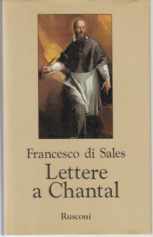 LD- LETTERE A CHANTAL - FRANCESCO DI SALES - RUSCONI--- 1987- CS- ZFS60