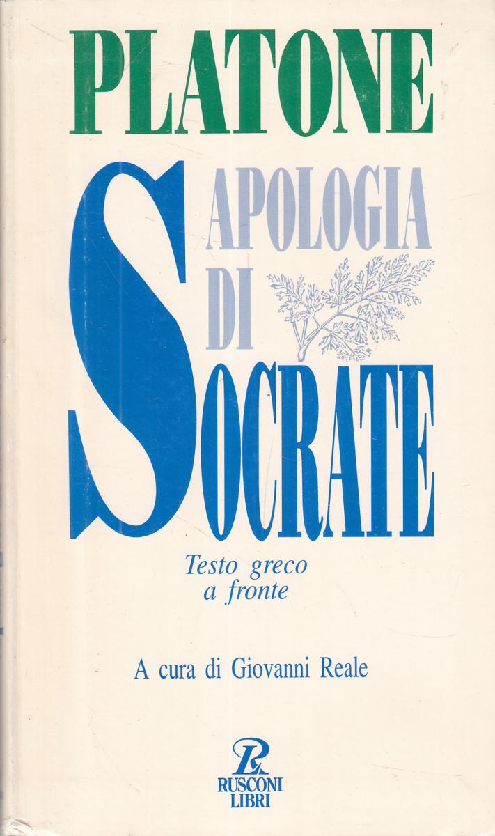 LN2- APOLOGIA DI SOCRATE TRESTO GRECO A FRONTE - PLATONE - RUSCONI - B - JXS112