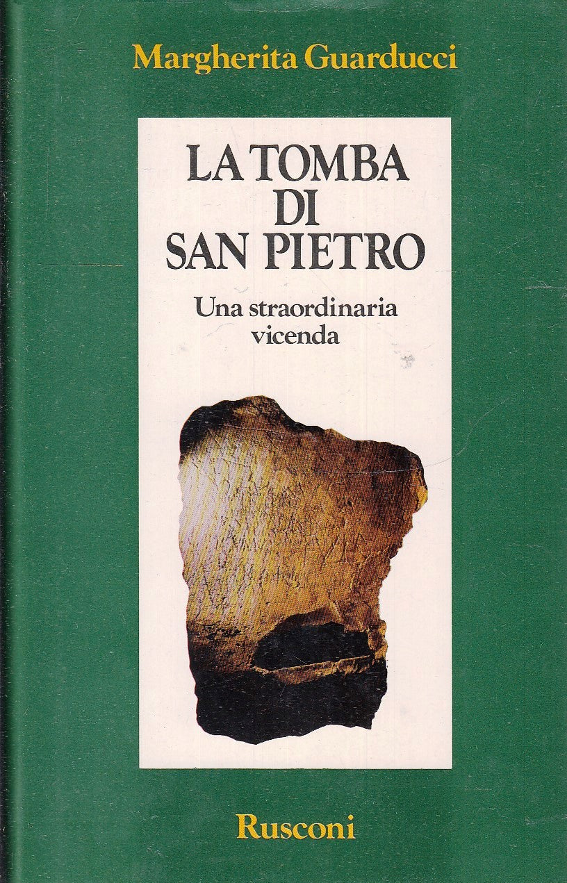 LN- LA TOMBA DI PIETRO - MARGHERITA GUARDUCCI - RUSCONI ---- CS - YFS329