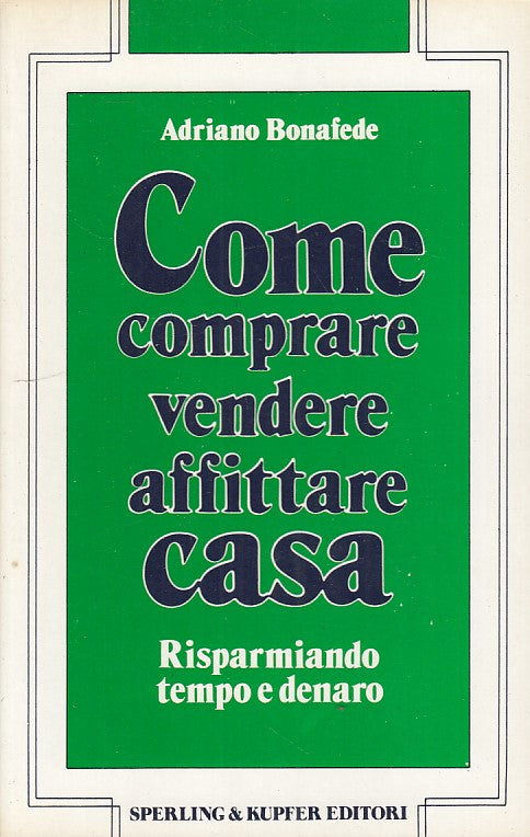 LZ- COME COMPRARE VENDERE AFFITTARE CASA- BONAFEDE- SPERLING--- 1988- B- ZDS17