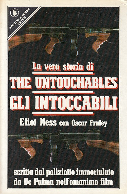 LN- GLI INTOCCABILI THE UNTOUCHABLES- NESS FRALEY- SPERLING--- 1987 - B - ZFS324