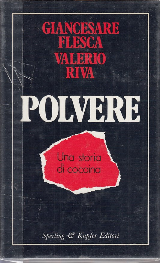 LZ- POLVERE STORIA DI COCAINA- FLESCA RIVA- SPERLING- SAGGI-- 1988- CS- ZDS661