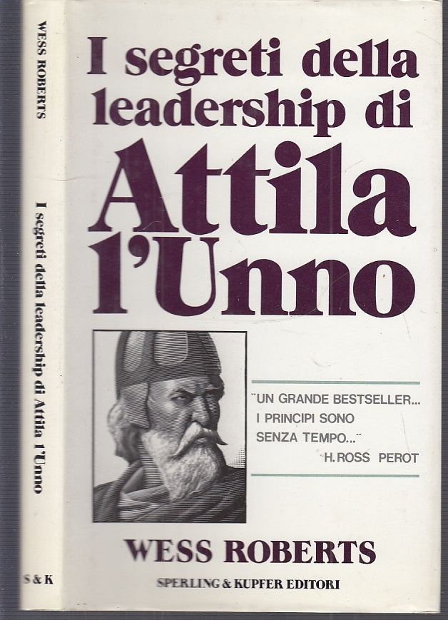 I segreti della Leadership di Attila l'Unno - Wess Roberts - Sperling - XFS43