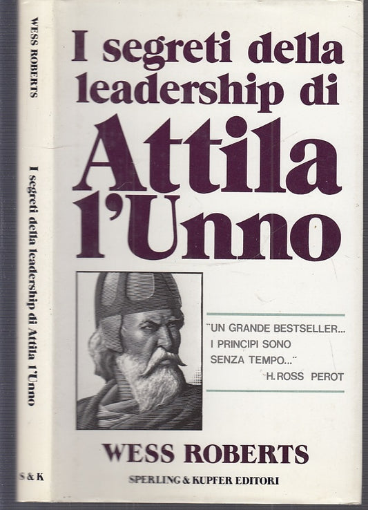 I segreti della Leadership di Attila l'Unno - Wess Roberts - Sperling - XFS43