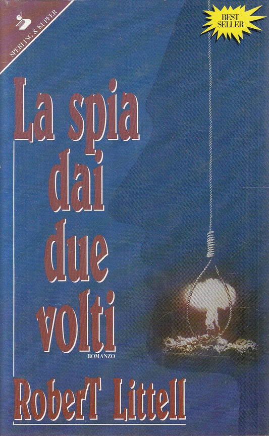 LN2- LA SPIA DAI DUE VOLTI - ROBERT LITTELL - SPERLING PANDORA - CS - JXS309