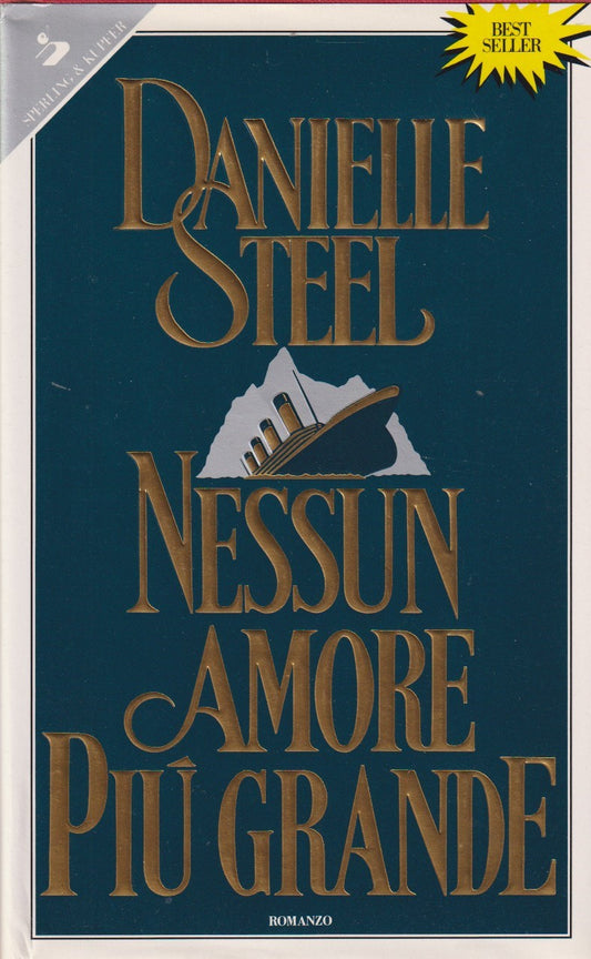 Nessun amore e' piu' grande - Danielle Steel - Sperling Pandora - JXS331